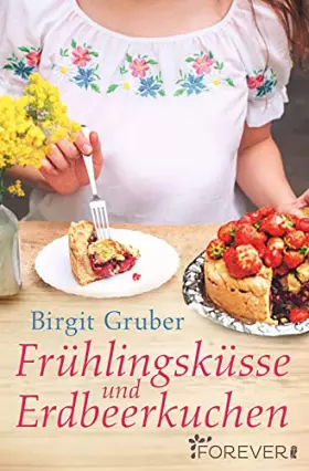 Couverture du produit · Frühlingsküsse und Erdbeerkuchen