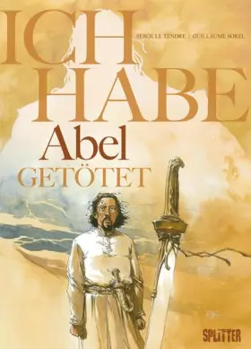 Couverture du produit · Ich habe Abel getötet: Band 1.