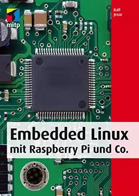 Couverture du produit · Embedded Linux mit Raspberry Pi und Co. (mitp Professional)
