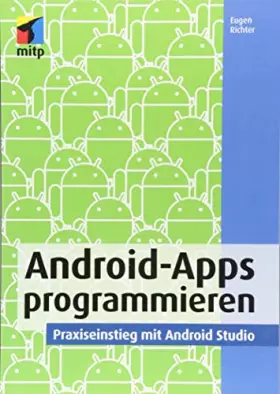 Couverture du produit · Android-Apps programmieren: Praxiseinstieg mit Android Studio (mitp Professional)
