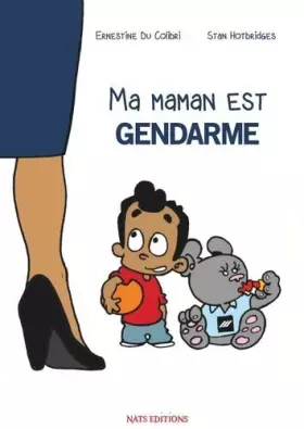 Couverture du produit · Ma maman est gendarme