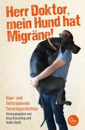 Couverture du produit · Herr Doktor, mein Hund hat Migräne!
