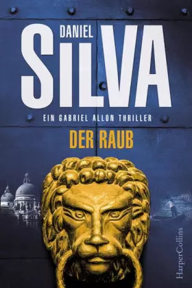 Couverture du produit · Der Raub: Ein Gabriel Allon Thriller
