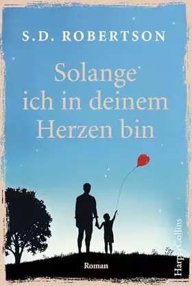 Couverture du produit · Solange ich in deinem Herzen bin: Roman