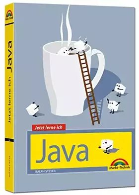 Couverture du produit · Java - Jetzt lerne ich: der perfekte Einstieg in die Programmierung von Java: Mit umfangreichem Downloadmaterial