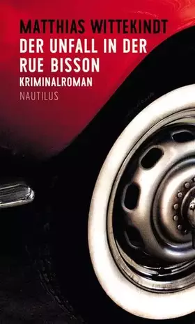 Couverture du produit · Der Unfall in der Rue Bisson: Kriminalroman
