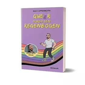 Couverture du produit · Queer durch den Regenbogen: Roman von Max Appenroth