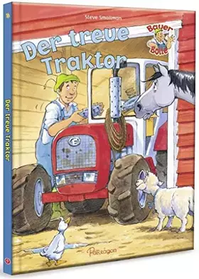Couverture du produit · Smallman, S: Bauer Bolle - Der treue Traktor