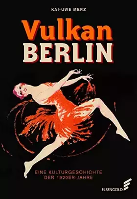 Couverture du produit · Vulkan Berlin: Eine Kulturgeschichte der 1920er-Jahre