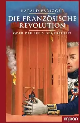 Couverture du produit · Die Französische Revolution oder der Preis der Freiheit