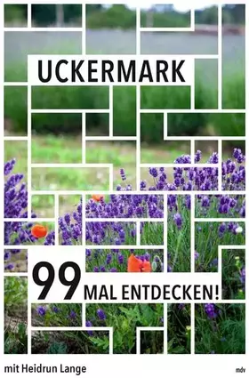 Couverture du produit · Uckermark 99 Mal entdecken! // Reiseführer