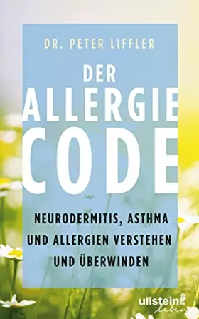 Couverture du produit · Der Allergie-Code: Neurodermitis, Asthma und Allergien verstehen und überwinden