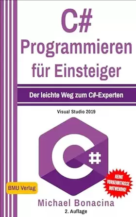 Couverture du produit · C: Programmieren für Einsteiger: Der leichte Weg zum C-Experten! (Einfach Programmieren lernen, Band 5)