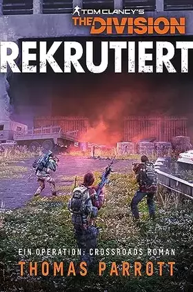 Couverture du produit · Tom Clancy’s The Division: Rekrutiert
