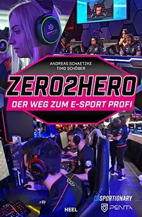 Couverture du produit · Zero2Hero: Der Weg zum E-Sport Profi