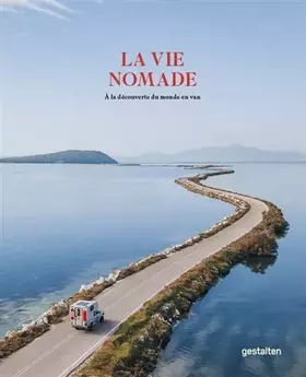 Couverture du produit · La vie nomade : À la découverte du monde en van