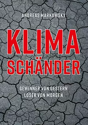 Couverture du produit · KLIMASCHÄNDER: Gewinner von Gestern - Loser von Morgen