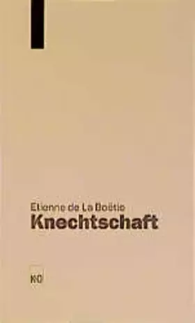 Couverture du produit · Knechtschaft: Von der freiwilligen Knechtschaft