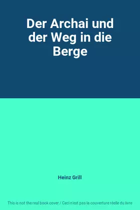 Couverture du produit · Der Archai und der Weg in die Berge