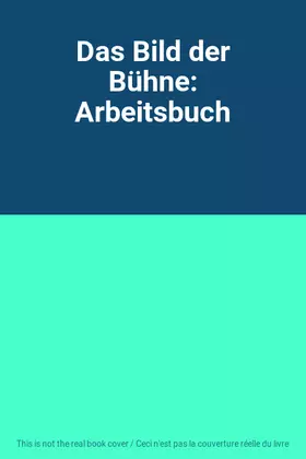 Couverture du produit · Das Bild der Bühne: Arbeitsbuch