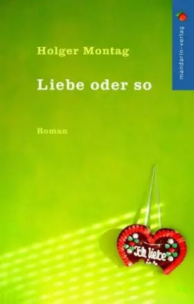 Couverture du produit · Liebe oder so (Livre en allemand)