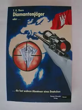 Couverture du produit · Diamantenjäger oder die fast wahren Abenteuer eines Deutschen