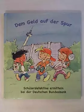 Couverture du produit · Dem Geld auf der Spur