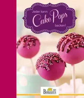 Couverture du produit · Jeder kann Cake Pops backen!