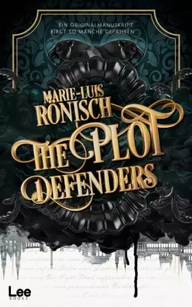 Couverture du produit · The Plot Defenders: Ein romantischer Portalfantasy-Roman | Mit wunderschönem Farbschnitt
