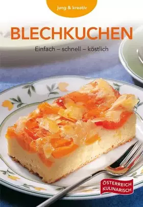 Couverture du produit · Blechkuchen: Einfach - schnell - köstlich