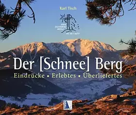 Couverture du produit · Der [Schnee] Berg: Eindrücke - Erlebtes - Überliefertes