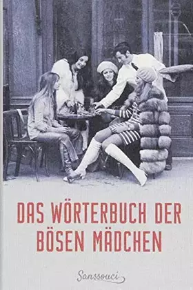 Couverture du produit · Das Wörterbuch der bösen Mädchen