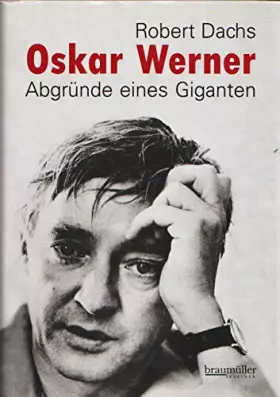 Couverture du produit · Oskar Werner: Abgründe eines Giganten