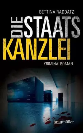 Couverture du produit · Die Staatskanzlei: Kriminalroman