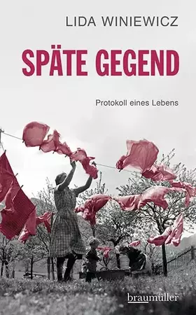 Couverture du produit · Späte Gegend: Protokoll eines Lebens