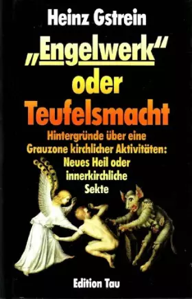 Couverture du produit · Engelwerk oder Teufelsmacht?. Neues Heil oder innerkirchliche Sekte?