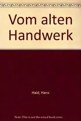 Couverture du produit · Vom alten Handwerk