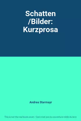 Couverture du produit · Schatten /Bilder: Kurzprosa