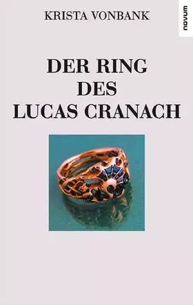 Couverture du produit · Der Ring des Lucas Cranach