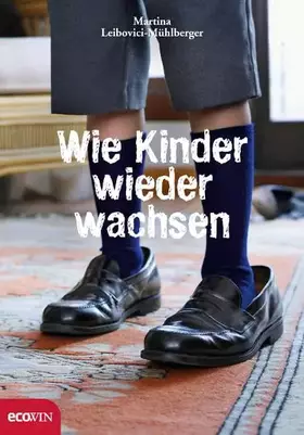 Couverture du produit · Wie Kinder wieder wachsen