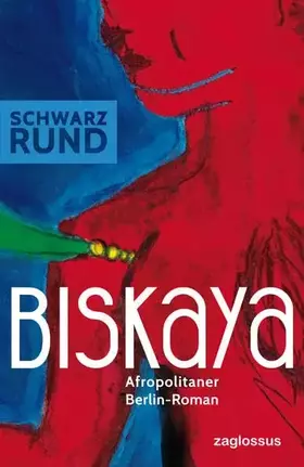 Couverture du produit · Biskaya: Afropolitaner Berlin-Roman