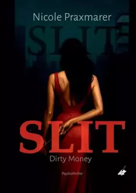 Couverture du produit · Slit: Dirty Money