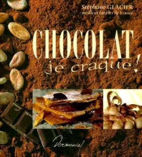 Couverture du produit · Chocolat, je craque!