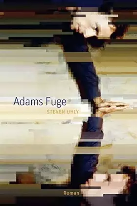 Couverture du produit · Adams Fuge: Roman