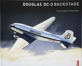 Couverture du produit · Douglas DC-3 - Backstage: zweisprachig d/e