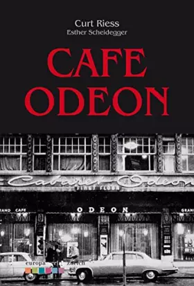 Couverture du produit · Café Odeon: Vorw. v. Esther Scheidegger