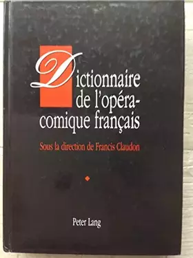 Couverture du produit · Dictionnaire de l'opéra-comique français