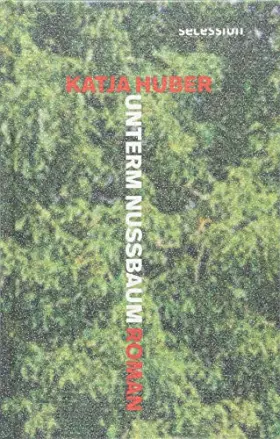 Couverture du produit · Unterm Nussbaum: Roman