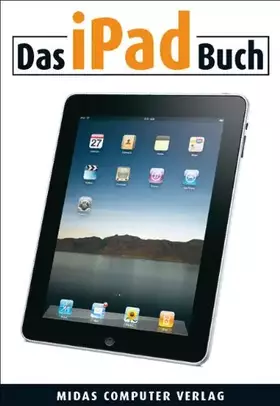 Couverture du produit · Das iPad Buch: Der Einsteigertitel zu Apples iPad