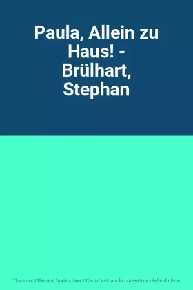 Couverture du produit · Paula, Allein zu Haus! - Brülhart, Stephan